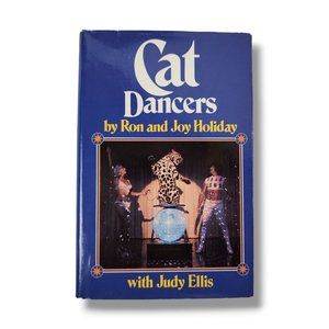Cat Dancers Hardcover Big Jungle Cat Training Performing Memoir Ron Joy Holiday